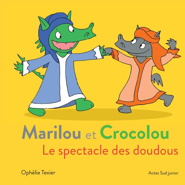 Marilou et Crocolou - Le spectacle des doudous Children's books