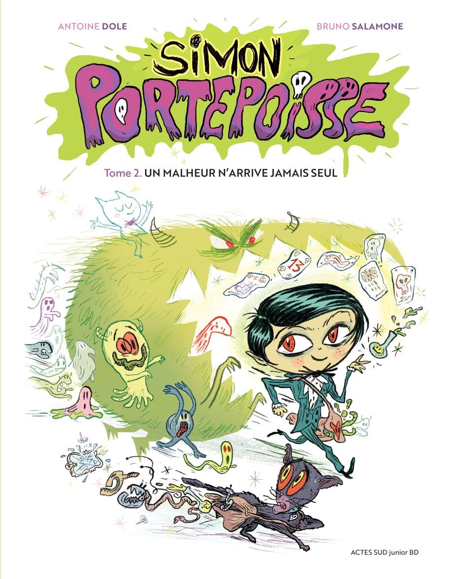 Simon Portepoisse Tome 2: Un malheur n'arrive jamais seul book