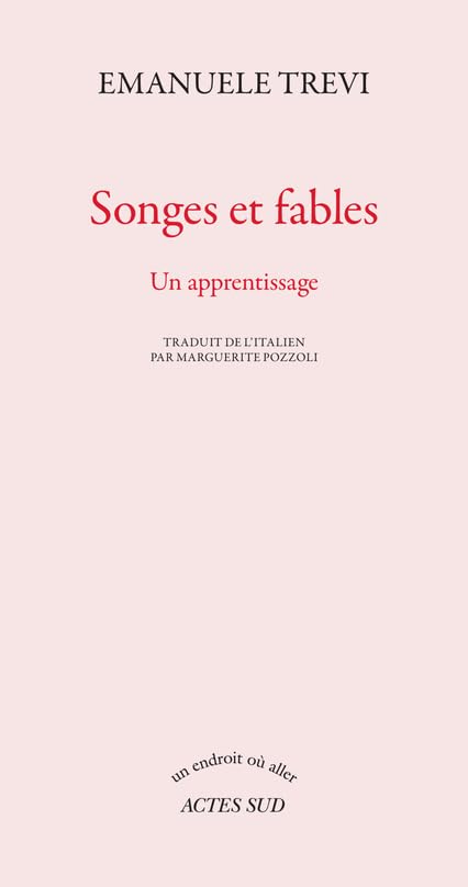 Songes et fables: Un apprentissage Contemporary literature