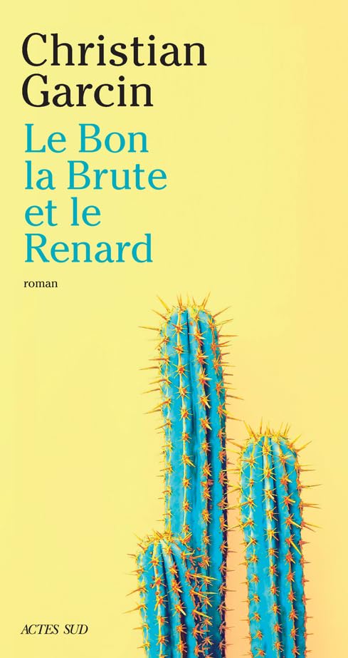 Le Bon, la Brute et le Renard Contemporary literature