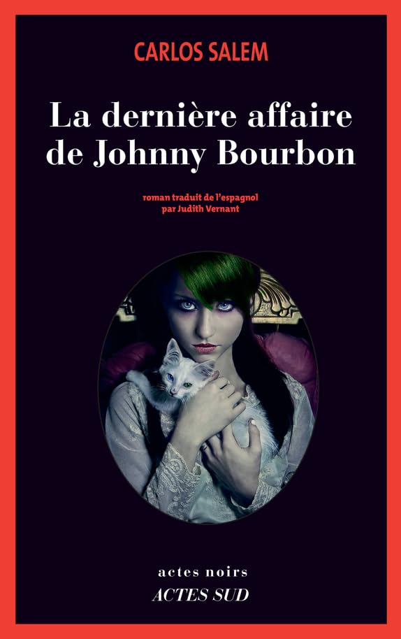 La dernière affaire de Johnny Bourbon: Je reste roi (émérite) d'Espagne book