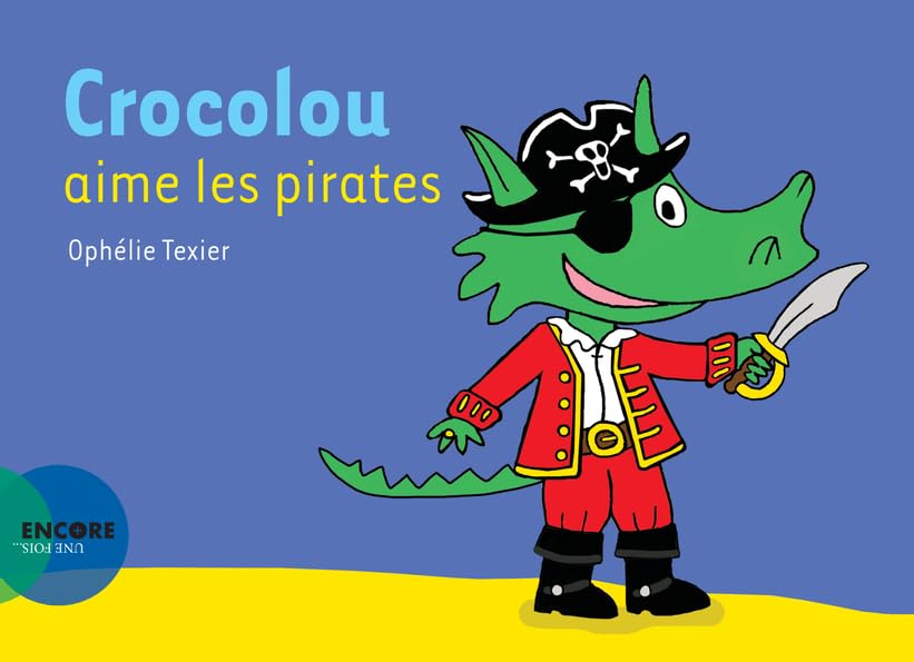 Crocolou aime les pirates Children's books