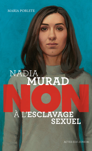 Nadia Murad : non à l'esclavage sexuel Politics & History