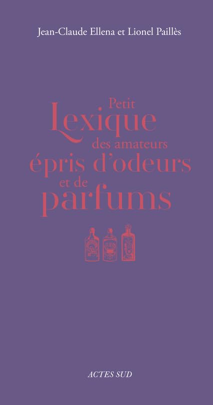 Petit lexique des amateurs épris d'odeurs et de parfums Film, Art & Culture