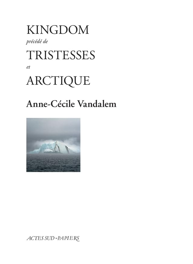 Kingdom précédé de Tristesses et Arctique book