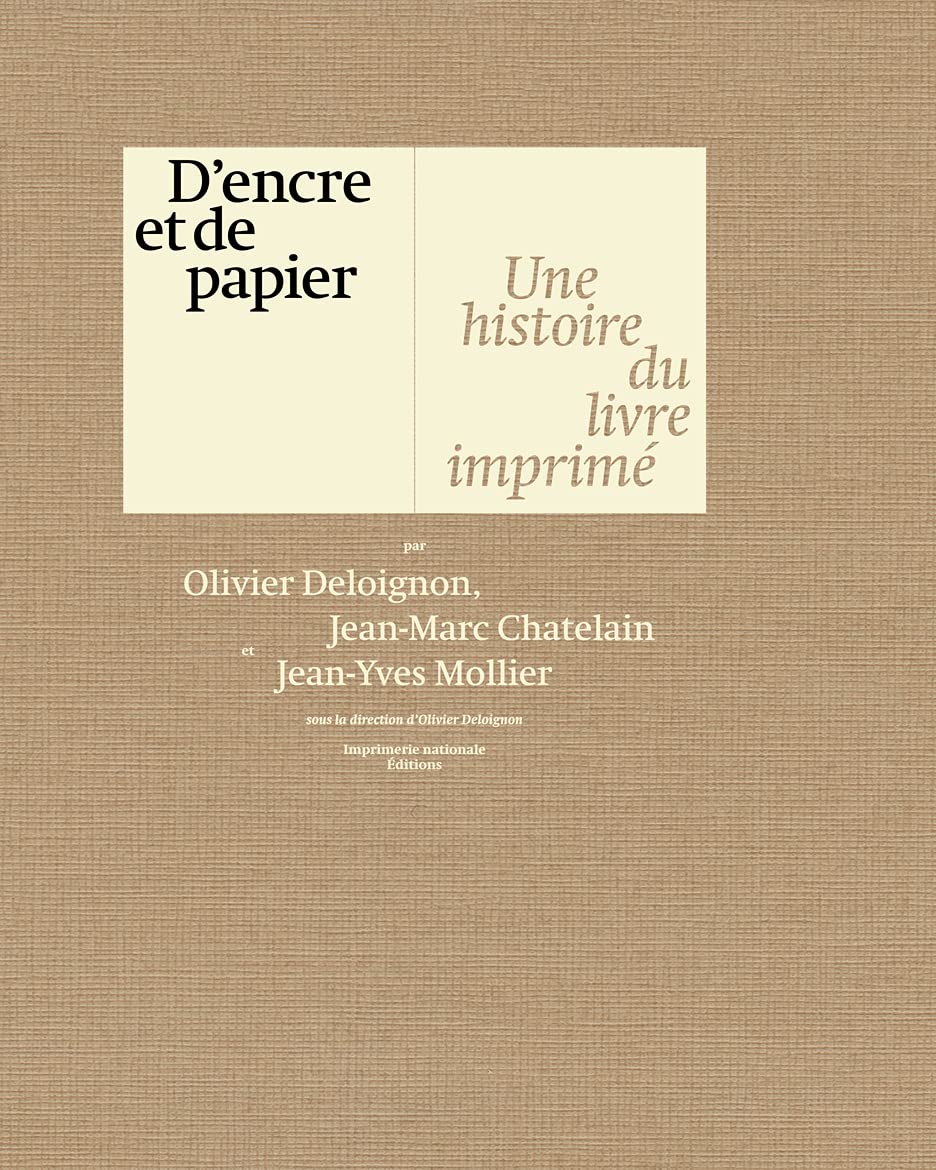 D'encre et de papier: Une histoire du livre imprimé book