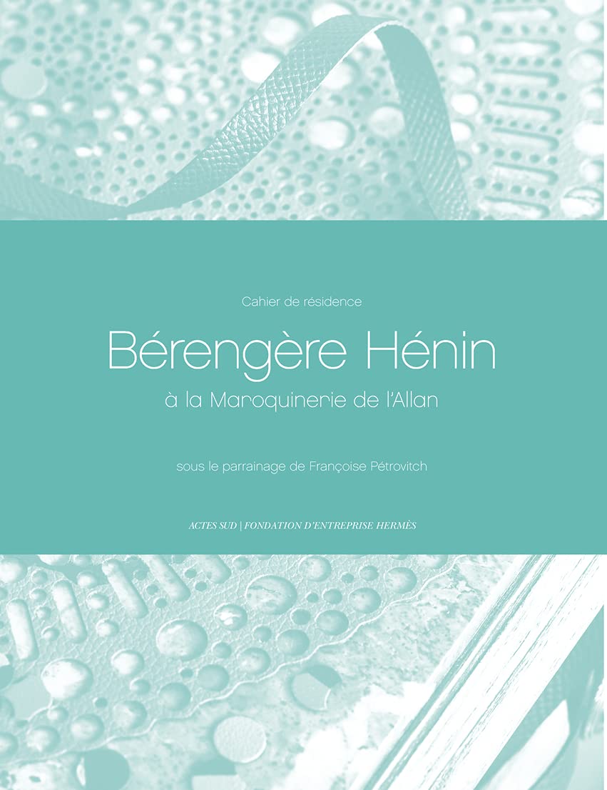 Cahiers de résidence 10: Bérengère Hénin à la Maroquinerie de l'Allan book