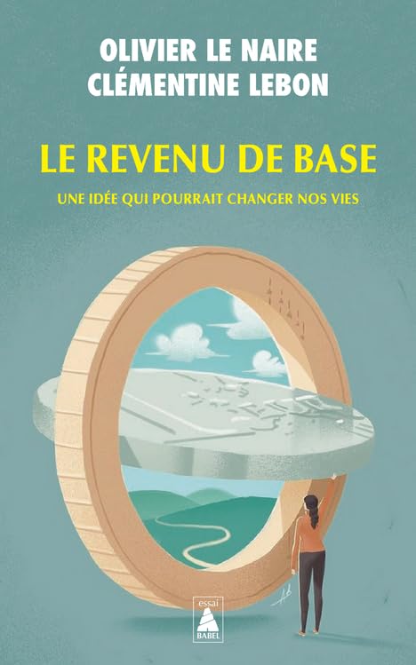 Le Revenu de base: Une idée qui pourrait changer nos vies book