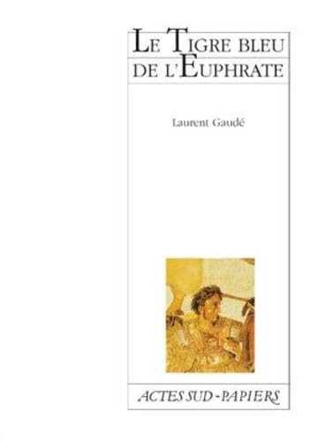 Le Tigre bleu de l'Euphrate book