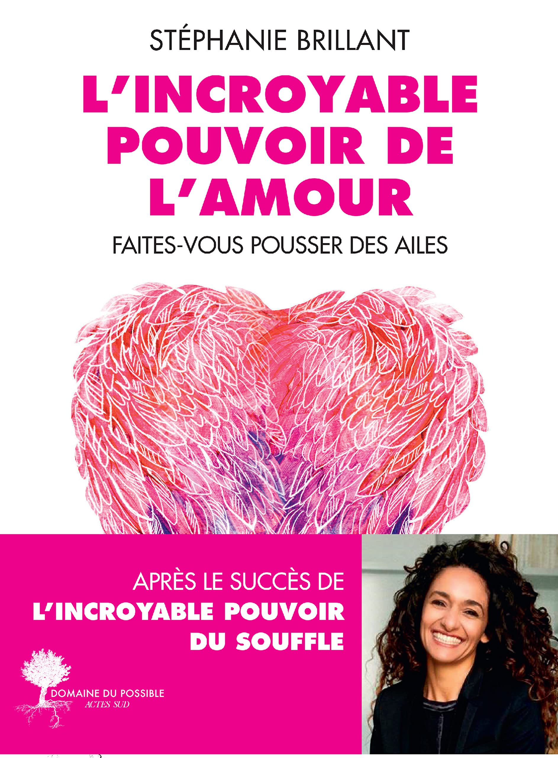 L'Incroyable Pouvoir de l'amour: Faîtes-vous pousser des ailes Essays & Short Stories