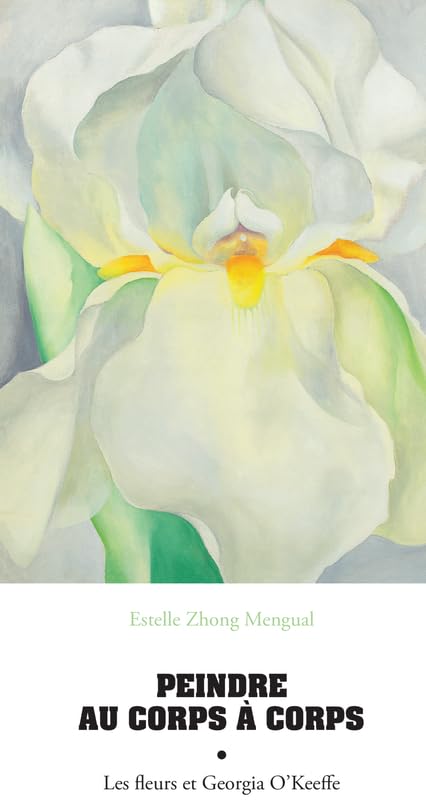 Peindre au corps à corps: Les fleurs et Georgia O'Keeffe Film, Art & Culture