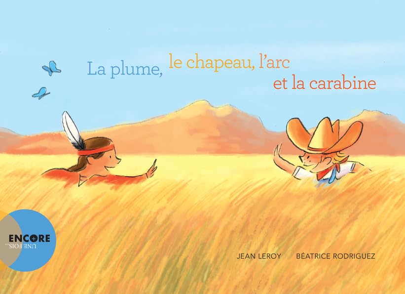 La plume, le chapeau, l'arc et la carabi Children's books