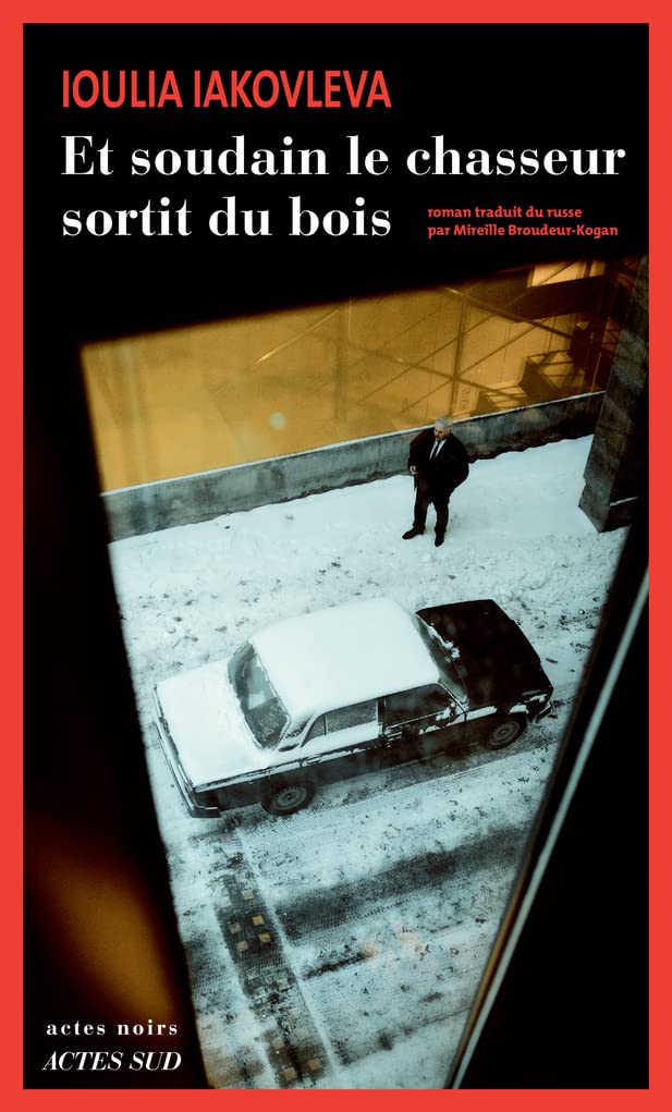 Et soudain le chasseur sortit du bois book