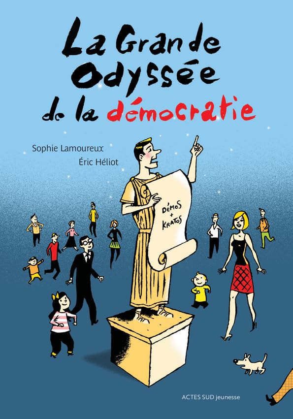 La grande odyssée de la démocratie book