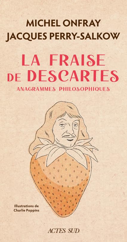 La Fraise de Descartes: Anagrammes philosophiques book