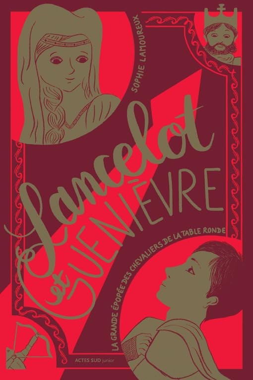 Lancelot et Guenièvre: La Grande Epopée des chevaliers de la table ronde - T 2 Novels & Short Stories