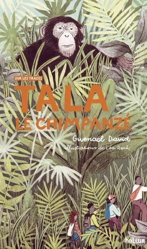 Tala, le chimpanzé: Sur les traces (1) Novels & Short Stories