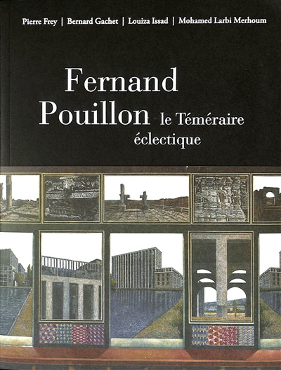 Product Image: Fernand Pouillon, le téméraire éclectique