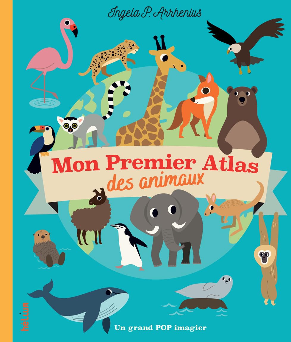 Mon premier atlas des animaux book
