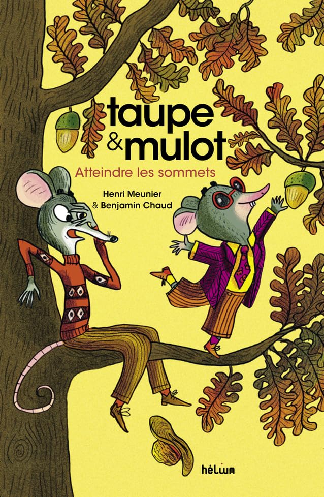 Taupe et Mulot 7 - Atteindre les sommets Children's books