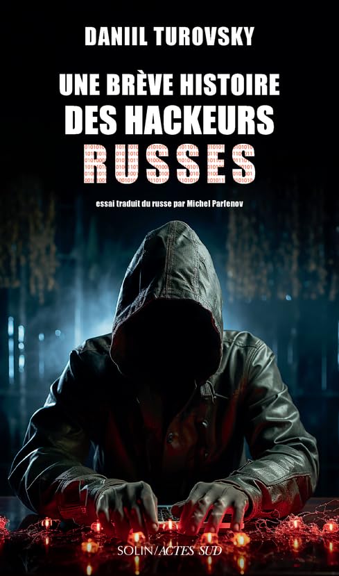 Une brève histoire des hackeurs russes book
