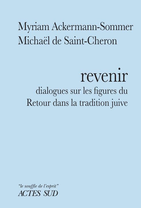 Revenir: Dialogues sur les figures du Retour dans la tradition juive Religion & Esotericism