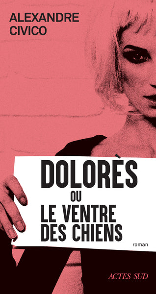 Dolorès ou Le ventre des chiens Contemporary literature