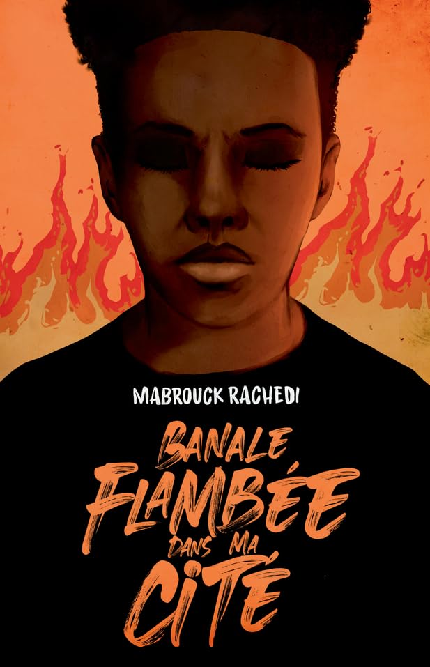 Banale flambée dans ma cité Fiction