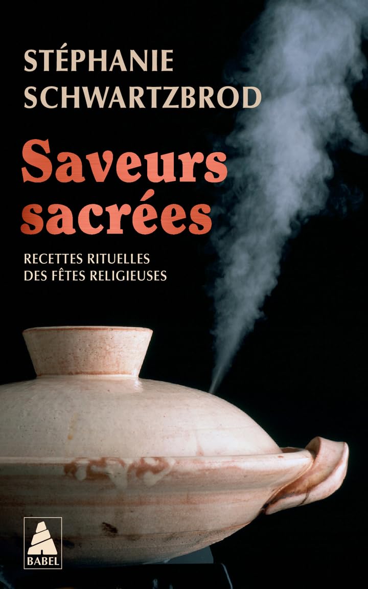 Saveurs sacrées: Recettes rituelles des fêtes relgieuses Leisure, Home & Garden