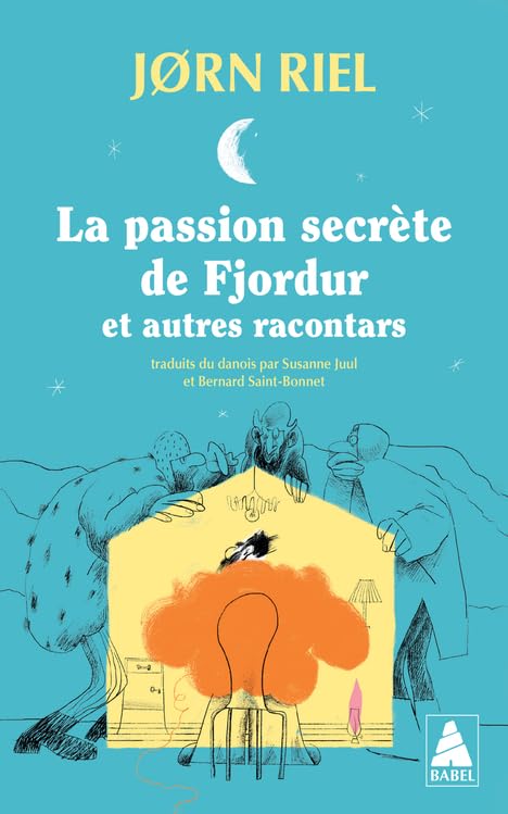 La Passion secrète de Fjordur: et autres racontars Fairy Tales & Legends