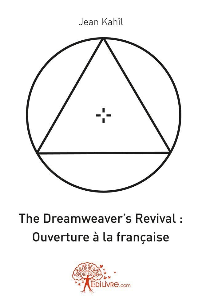 The dreamweaver's revival - ouverture à la française book