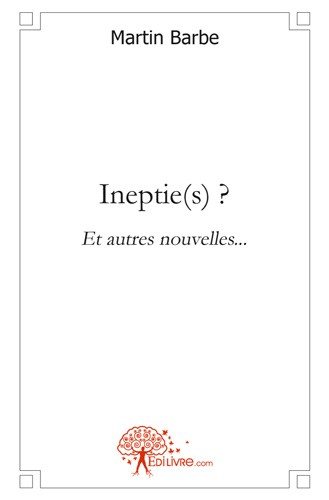 Ineptie(s) : et autres nouvelles... book
