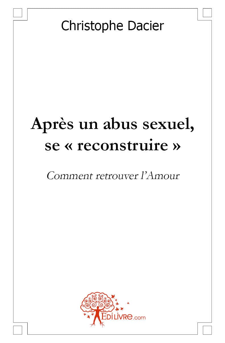 Après un abus sexuel, se reconstruire... Parents & Children