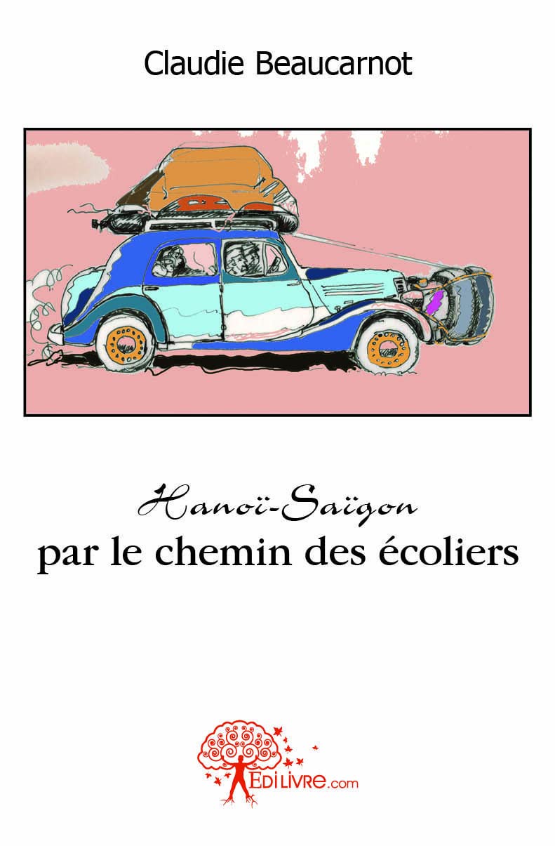 Hanoï-Saïgon par le chemin des écoliers book
