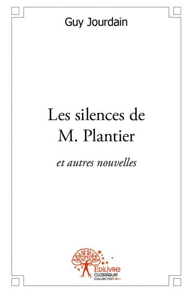 Les silences de m. plantier : et autres nouvelles book
