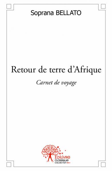 Retour de terre d'afrique : Carnet de voyage Children's books