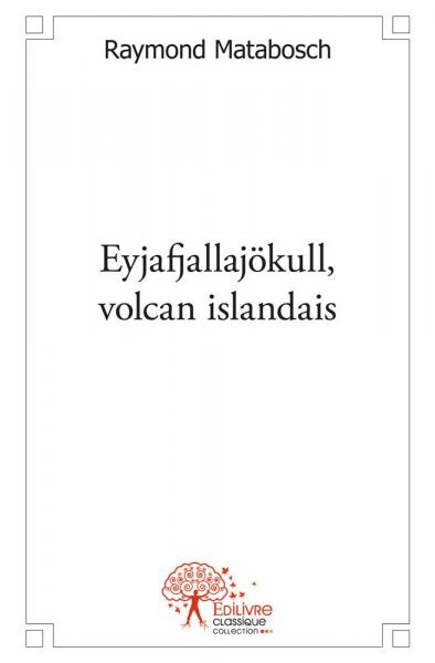 Eyjafjallajökull, volcan islandais book