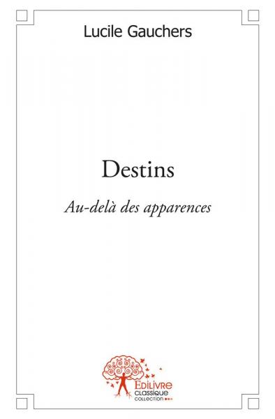 Destins : Au-delà des apparences book