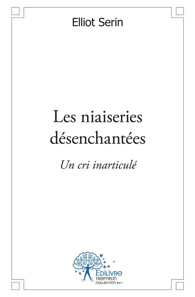 Les niaiseries desenchantees book
