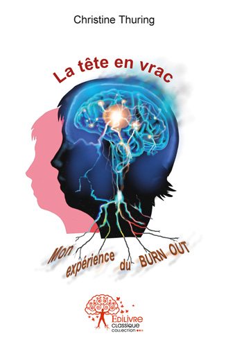La tête en vrac : Mon expérience du Burn out book