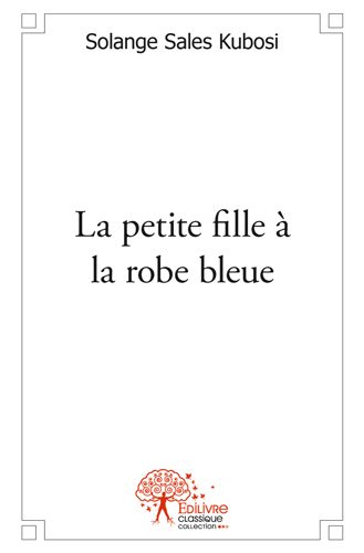 La petite fille à la robe bleue Contemporary literature
