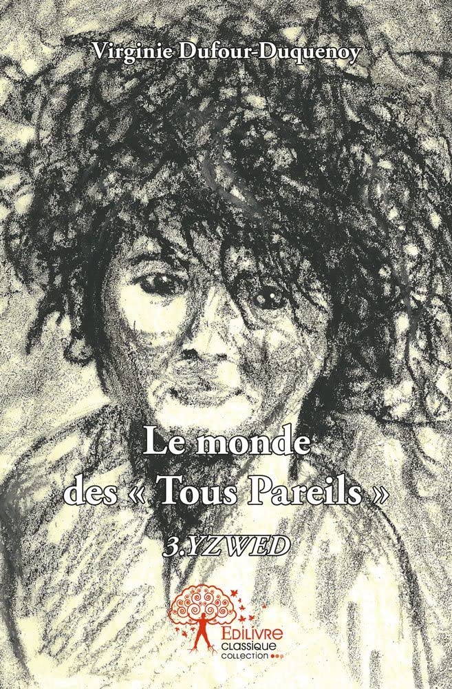 Le monde des « tous pareils »: 3.yzwed book