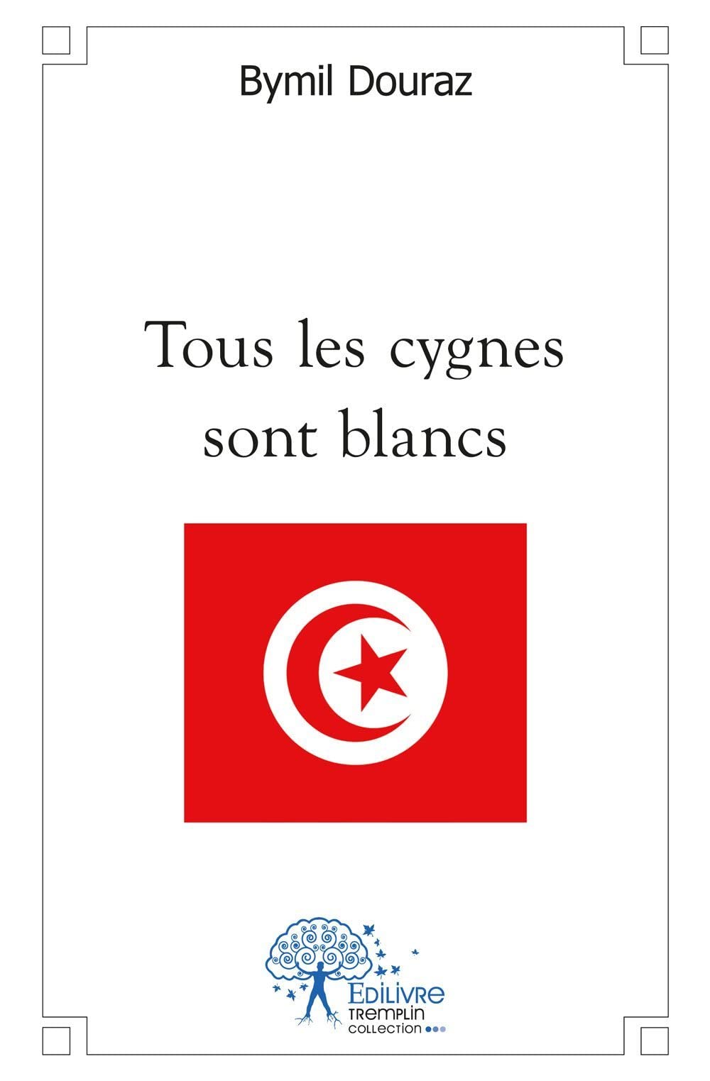 Tous les cygnes sont blancs: Nouvelle courte book