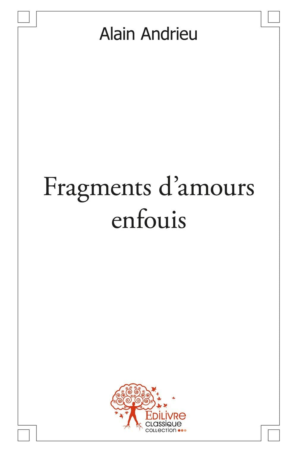 Fragments d'amours enfouis book