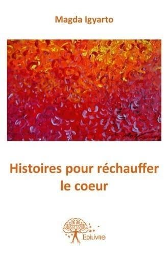 Histoires pour rechauffer le coeur book