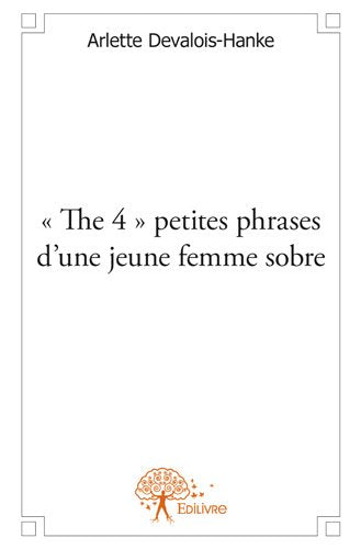 « the 4 » petites phrases d’une jeune femme sobre Contemporary literature