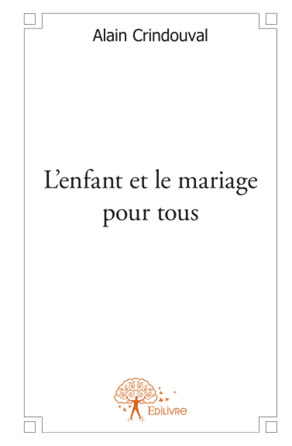 L'enfant et le mariage pour tous book