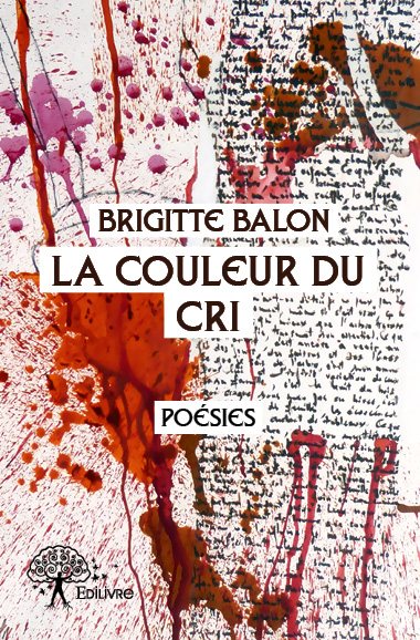 La couleur du cri : Poésies Poetry