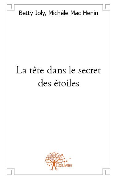 La tête dans le secret des étoiles : Roman book