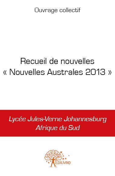 Recueil de nouvelles « nouvelles australes 2013 » book